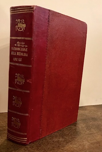 Lorenzo Martini Introduzione alla medicina legale. Volume I (Volume II e Volume III) 1825 Torino presso Pietro Marietti